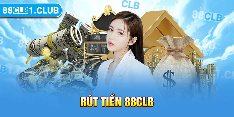 rút tiền 88CLB